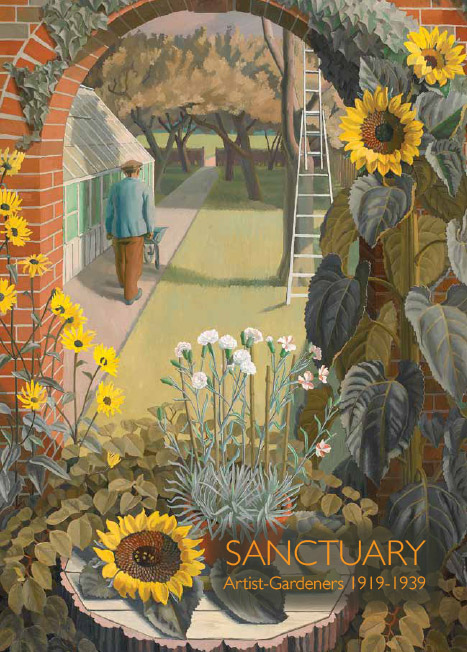 SANCTUARY: Artist-Gardeners 1919-39